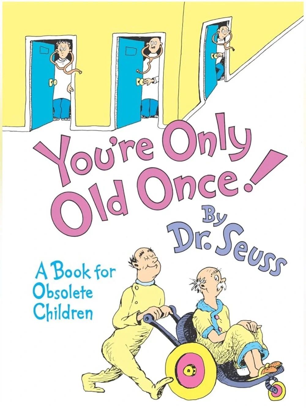 Vintage “You're Only Old Once!” By Dr. Seuss